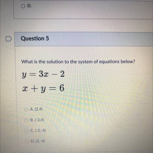 Please help. What is the solution to the system of equations below?
y = 3x – 2
X + y = 6