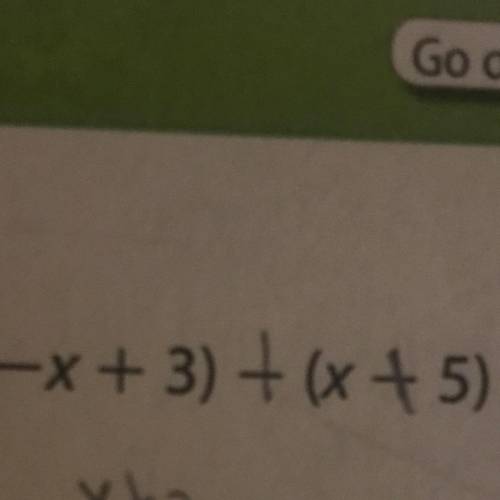 (-x + 3) + (x + 5) = i need a step by step explanation plz