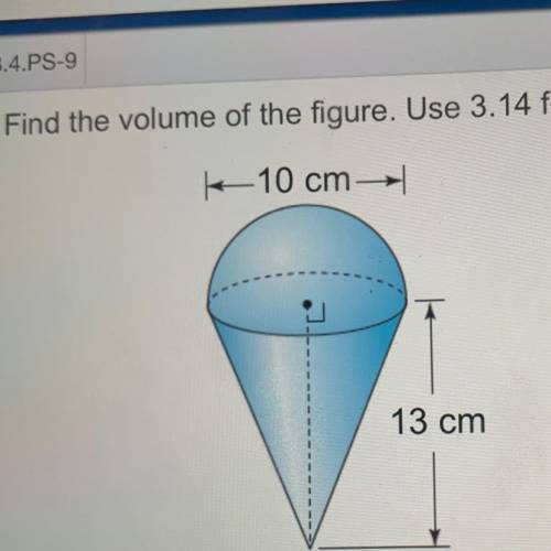 Find the volume of the figure. Use 3.14 for *pie*