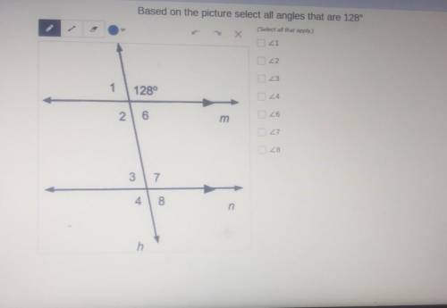 What is the awnser for this question?

Based on the picture select all angles that are 128° the su