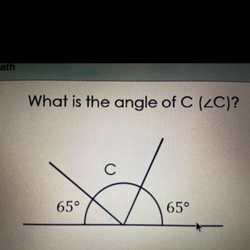 What is the angle of C ?
C
65°
65°