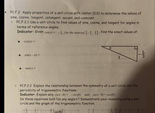 HELP ME PLEASE PLEAEE! Apply properties of a unit circle with center (0,0) to determine the values