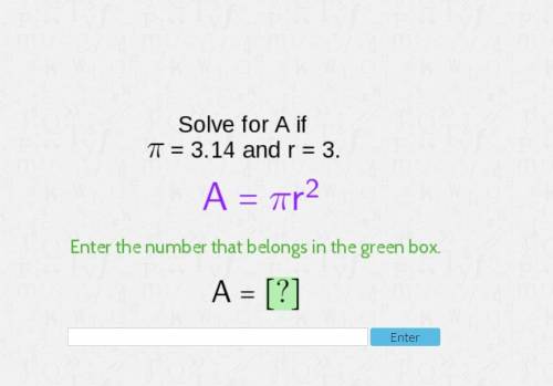 Solve for A if is 3.14 and R = 3
