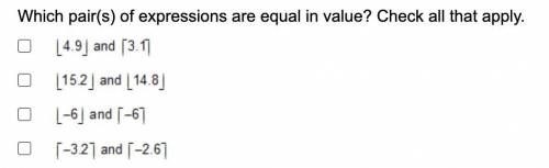 Help!!
Which pair(s) of expressions are equal in value? Check all that apply.