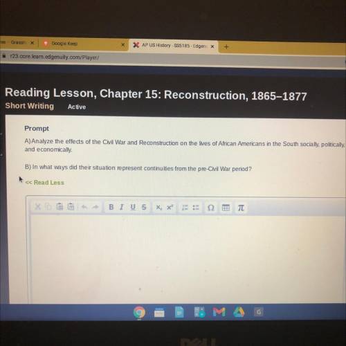 Reading Lesson, Chapter 15: Reconstruction, 1865–1877

Short Writing
Prompt
A)Analyze the effects