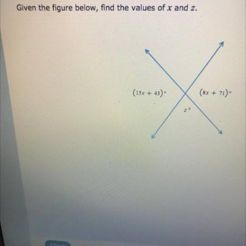 Given the figure above find the value of x and z