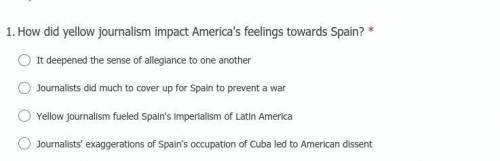 1.How did yellow journalism impact America's feelings towards Spain?