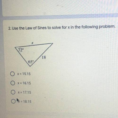 2. Use the Law of Sines to solve for x in the following problem.

20 points
72°
18
659
O x = 15.15