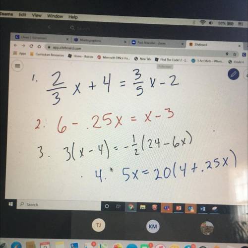 2/3x + 4 = 3/5x - 2

6 - .25x = x - 3
3(x-4) = -1/2(24-6x)
5x=20(4 + .25x)
Plsss answer these four