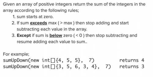 I have this much:

public static int sumUpDown(int[] nums, int max) 
{
int sum = 0;
boolean add =