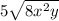 5\sqrt{8x^2y}