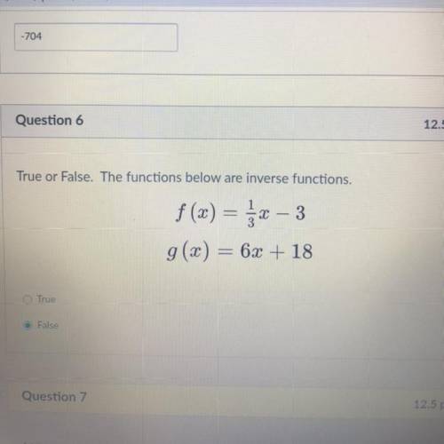 Is it true or false that the functions below are inverse functions and why. I picked false but I’m