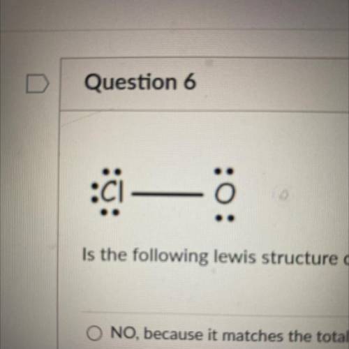 Is the following lewis structure correct? Justify your choice.
Please answer