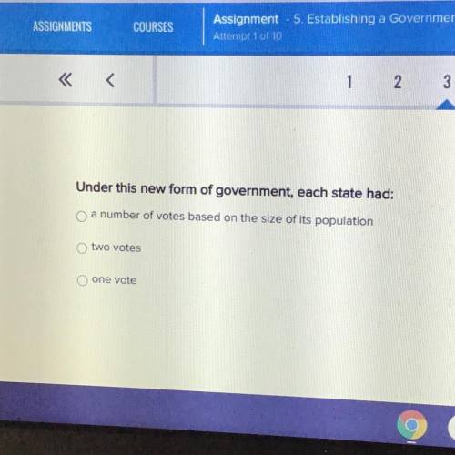 Under this new form of government, each state had:

oa number of votes based on the size of its po