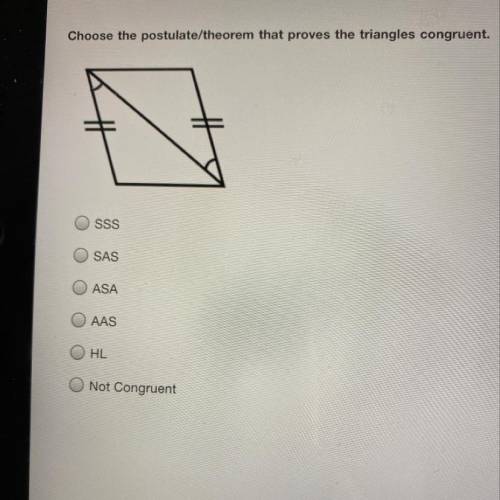 Choose the postulate/theorem that proves the triangles congruent.