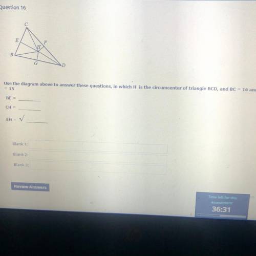 Use the diagram above to answer these questions, in which H is the circumcenter of triangle BCD, an