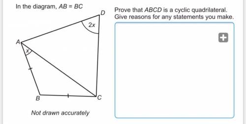 In the diagram, AB = BC. Prove that ABCD is a cyclic quadrilateral