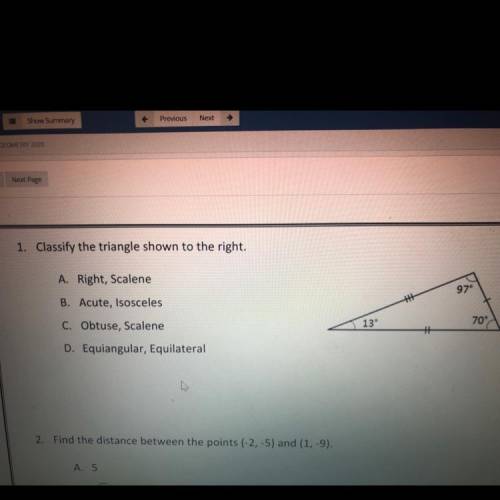 1. Classify the triangle shown to the right.

A. Right, Scalene
B. Acute, Isosceles
97
C. Obtuse,