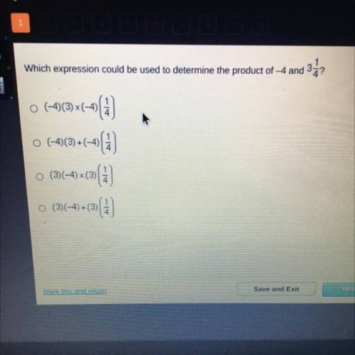 Which expression could be used to determine the product of -4 and 342

o(-4)(3)(-4)
x (
0 (-4)(3)