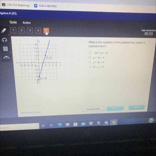 What is the equation of the graphed line written in standard form

help on a timed quiz