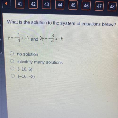 What is the solution to the system of equations below?

y=-*x+2 and 3y=
3
X-6
no solution
infinite