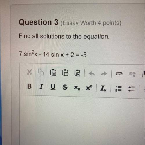 I need help fast!! I have the picture of the problem

Find all solutions to the equation.
7 sin2x