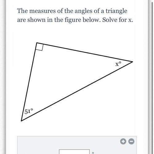 The measures of the angles of a triangle are shown in the figure below. Solve for x