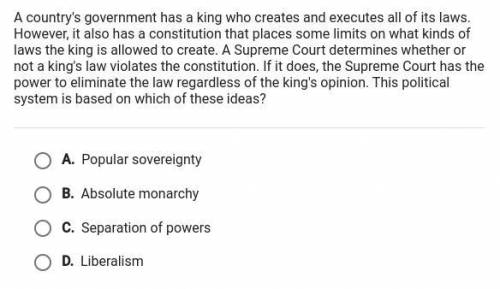A country's government has a king who creates and executes all of its laws.