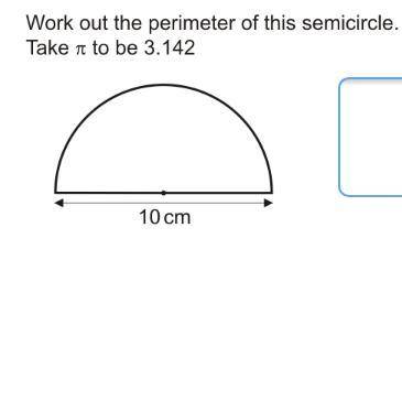 Work out the perimeter of this semicircle.