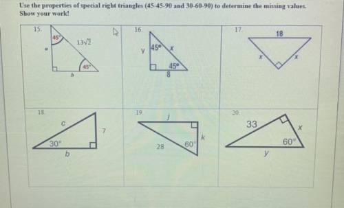 PLEASE HELP

Use the properties of special right triangles (45-45-90 and 30-60-90) to determine th
