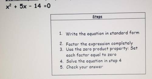 !!help equation: x^2+5x-14 and use the steps above