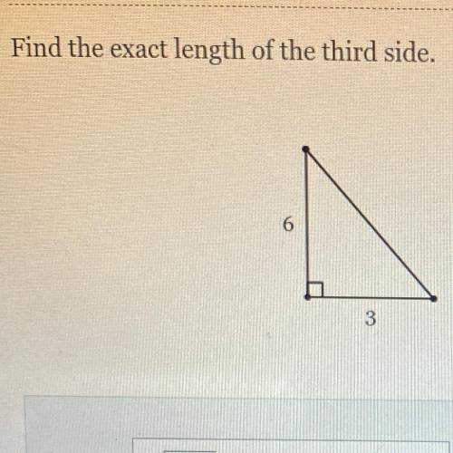 Find the exact length of the third side.
6
3
Please help!!!