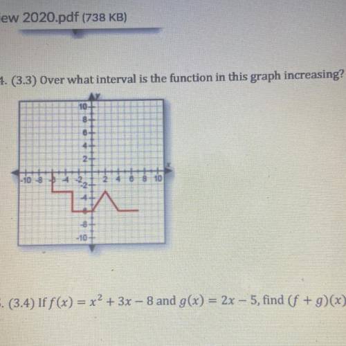 Over what interval is the function in this graph increasing