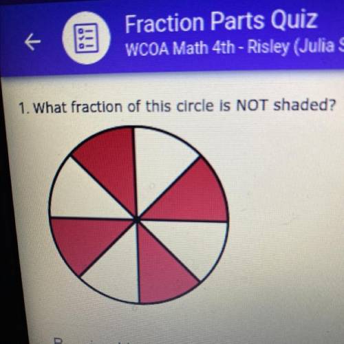 1. What fraction of this circle is NOT shaded?