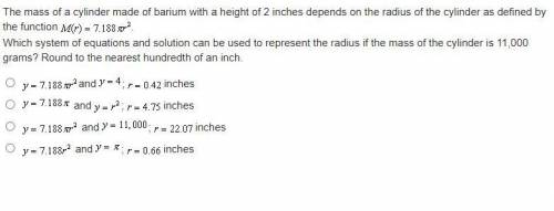 The mass of a cylinder made of barium with a height of 2 inches depends on the radius of the cylind