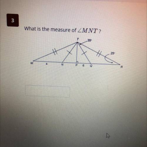 3
What is the measure of ZMNT?
25
N
P 6