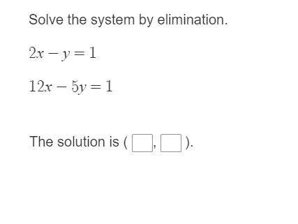 Solve the system by elimination.