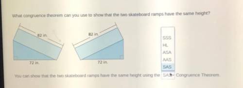 Multiple ChoiceWhat congruence theorem can you use to show that the two skateboard ramps have