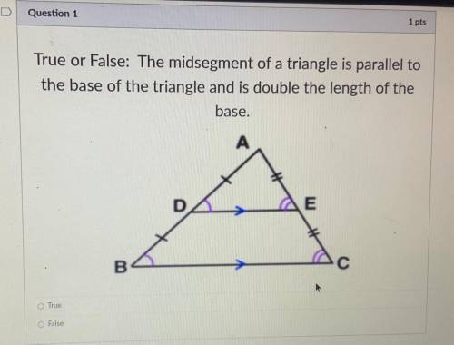True or false: the mid segment of a triangle is parallel to the base of the triangle and is double