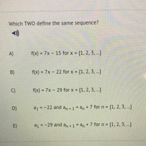 Which TWO define the same sequence?