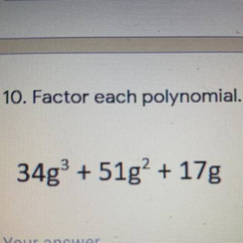Factor each polynomial