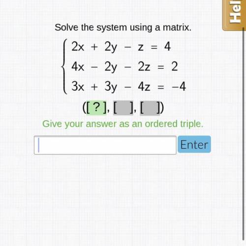 Use a matrix to solve the system: