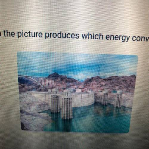 The technology in the picture produces which energy conversion?

A. Chemical energy to kinetic ene
