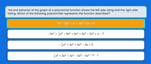 Please help! The end behavior of the graph of a polynomial function shows the left side rising and