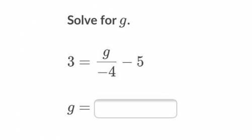 Please help! Solve for g