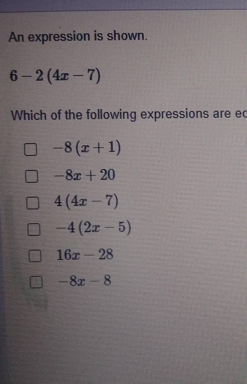 Plz ANSWER IF U KNOW THE ANSWER

please select all of the following that is equivalent to the give