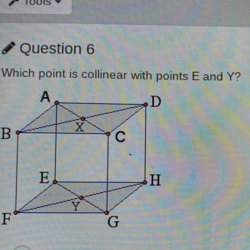 Which point is collinear with points E and Y?
A
D
X
B
с
E
H
F
G