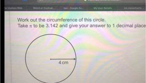 Work out the circumference of this circle.Take (pie) to be 3.142 and give your answer to 1 decimal