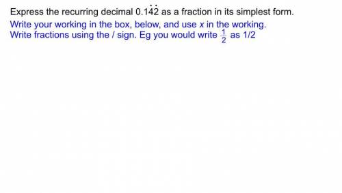 Express the recurring decimal 0.142 as a fraction in its simplest form
