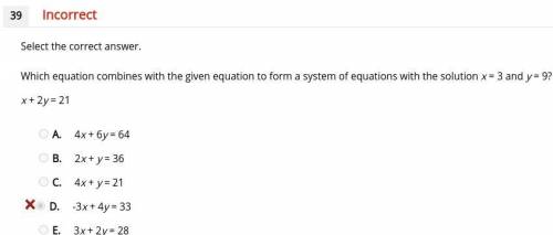 Plz help me i have to have this done by 5pm today

Which equation combines with the given equation